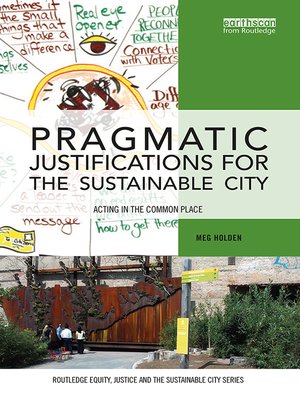 cover image of Pragmatic Justifications for the Sustainable City